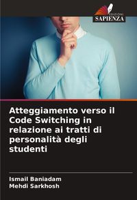 Produktbild: Atteggiamento verso il Code Switching in relazione ai tratti di personalit&agrave; degli studenti