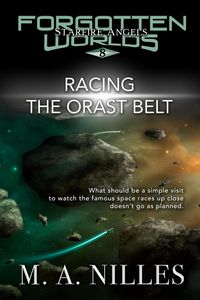 Produktbild: Racing the Orast Belt (Starfire Angels: Forgotten Worlds, #8)