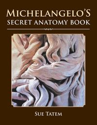 Produktbild: Michelangelo's Secret Anatomy Book