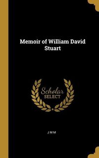 Produktbild: Memoir of William David Stuart