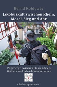 Produktbild: Jakobuskult zwischen Rhein, Mosel, Sieg und Ahr