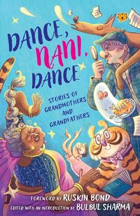 Produktbild: Dance, Nani, Dance Stories of Grandmothers and Grandfathers
