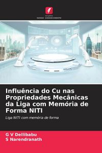 Produktbild: Influ&ecirc;ncia do Cu nas Propriedades Mec&acirc;nicas da Liga com Mem&oacute;ria de Forma NITI