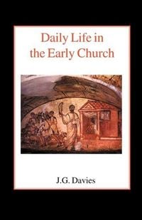 Produktbild: Daily Life in the Early Church
