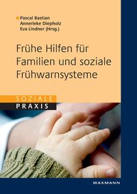 Produktbild: Fr&uuml;he Hilfen f&uuml;r Familien und soziale Fr&uuml;hwarnsysteme