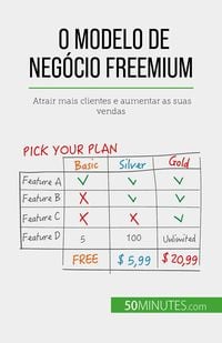 Produktbild: O modelo de neg&oacute;cio freemium