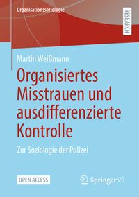 Produktbild: Organisiertes Misstrauen und ausdifferenzierte Kontrolle