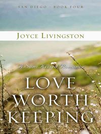 Produktbild: Love Worth Keeping: A Sun-Kissed Romance