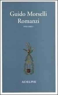 Produktbild: Morselli, G: Romanzi