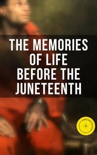 Produktbild: The Memories of Life Before the Juneteenth