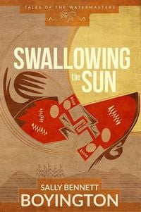 Produktbild: Swallowing the Sun (Tales of the Watermasters, #1)