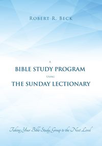 Produktbild: A Bible Study Program Using the Sunday Lectionary