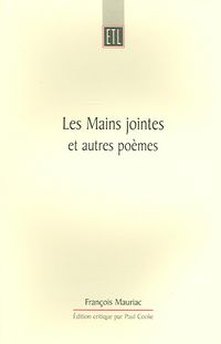 Produktbild: Les Mains Jointes Et Autres Po&egrave;mes (1905-1923)