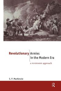 Produktbild: Revolutionary Armies in the Modern Era