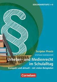Produktbild: Scriptor Praxis: Urheber- und Medienrecht sicher umgesetzt im Schulalltag