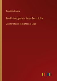 Produktbild: Die Philosophie in ihrer Geschichte