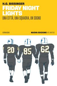 Produktbild: Friday night lights. Una citt&agrave;, una squadra, un sogno