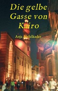 Produktbild: Die gelbe Gasse von Kairo