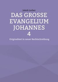 Produktbild: Das gro&szlig;e Evangelium Johannes 4