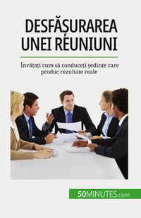 Produktbild: Desf&iquest;&iquest;urarea unei reuniuni