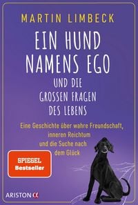 Produktbild: Ein Hund namens Ego und die gro&szlig;en Fragen des Lebens