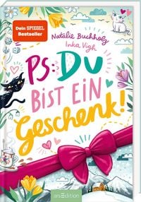 Produktbild PS: Du bist ein Geschenk! (PS: Du bist die Beste! 6)