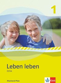 Produktbild: Leben leben - Neubearbeitung. Ethik - Ausgabe f&uuml;r Rheinland-Pfalz
