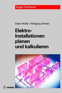 Bild vom Artikel Elektro-Installationen planen und kalkulieren vom Autor Dieter Müller