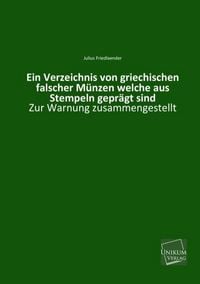 Produktbild: Friedlaender, J: Verzeichnis von griechischen falscher M&uuml;nze