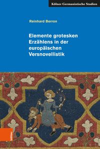 Produktbild: Elemente grotesken Erz&auml;hlens in der europ&auml;ischen Versnovellistik