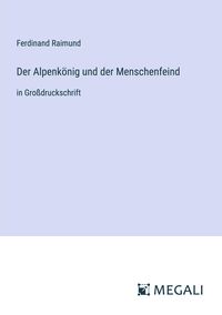 Produktbild: Der Alpenk&ouml;nig und der Menschenfeind