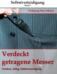 Bild vom Artikel Verdeckt getragene Messer vom Autor Wolfgang Peter-Michel