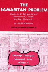 Produktbild: The Samaritan Problem: Studies in the Relationships of Samaritanism, Judaism, and Early Christianity