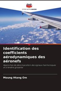 Produktbild: Identification des coefficients a&eacute;rodynamiques des a&eacute;ronefs