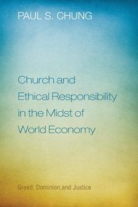 Produktbild: Church and Ethical Responsibility in the Midst of World Economy