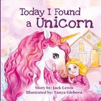 Produktbild: Today I Found a Unicorn
