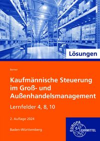 Produktbild: L&ouml;sungen zu 72333 Kaufm&auml;nnische Steuerung im Gro&szlig;- und Au&szlig;enhandelsmanagement