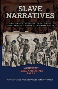 Produktbild: Slave Narratives Volume Xvi Texas Narratives Part 3