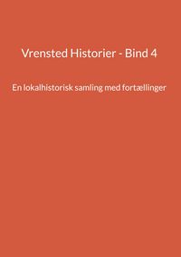 Produktbild: Vrensted Historier - Bind 4