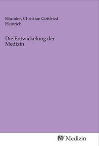 Produktbild: Die Entwickelung der Medizin