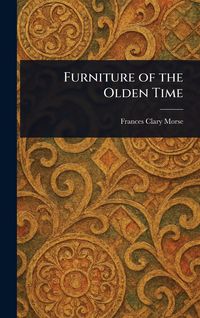Produktbild: Furniture of the Olden Time
