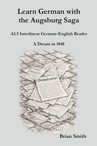 Produktbild: Learn German with the Augsburg Saga - A2.5 Interlinear German-English Reader