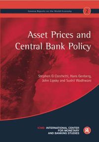 Bild vom Artikel Asset Prices and Central Bank Policy: Geneva Reports on the World Economy 2 vom Autor Steven G. Cecchetti
