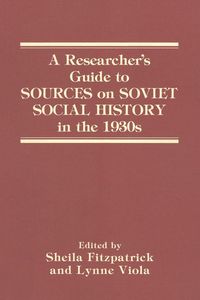 Produktbild: A Researcher's Guide to Sources on Soviet Social History in the 1930s