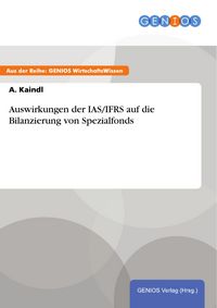 Produktbild: Auswirkungen der IAS/IFRS auf die Bilanzierung von Spezialfonds