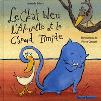 Produktbild: Le Chat Bleu, l'Alouette et le Canard Timide