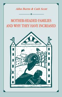 Produktbild: Mother-headed Families and Why They Have Increased