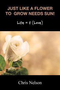 Produktbild: Just like a Flower to Grow Needs Sun!