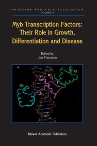 Produktbild: Myb Transcription Factors: Their Role in Growth, Differentiation and Disease