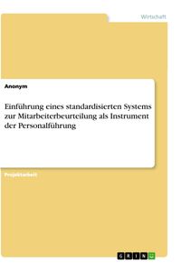 Bild vom Artikel Einführung eines standardisierten Systems zur Mitarbeiterbeurteilung als Instrument der Personalführung vom Autor Anonym